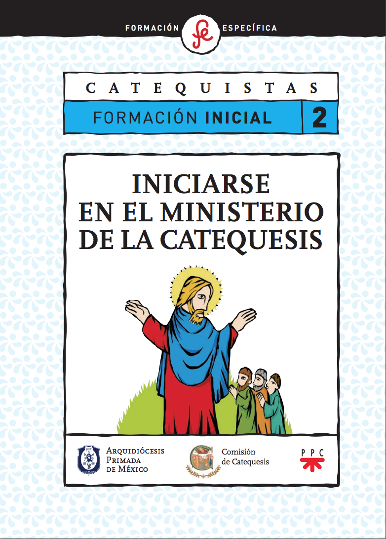 Iniciarse En El Ministerio De La Catequesis Formaci N Inicial Ppc