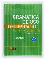 Gramática de uso del español: Teoría y práctica C1-C2