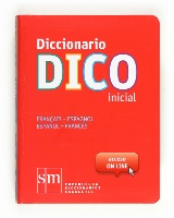 Diccionario Dico Inicial. Français - Espagnol / Español - Francés