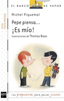 Pepe piensa... ¡Es mío!