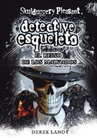 Detective Esqueleto: El reino de los malvados [Skulduggery Pleasant]
