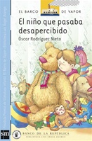 El Niño que Pasaba Desapercibido [Plan Lector Infantil] Ebook