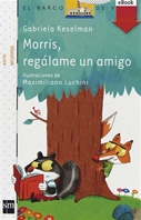 Morris, regálame un amigo (Kindle)