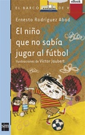El niño que no sabía jugar al fútbol (Kindle)