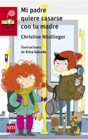 Mi padre quiere casarse con tu madre