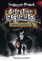 Detective esqueleto: Resurrección