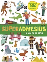 Superadhesius. La volta al món