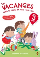 Les vacances amb la Lara, en Lluc i en Lluís, 3 anys