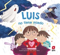 Luis no tiene miedo