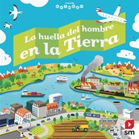 La huella del hombre en la Tierra