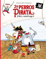 Los perros pirata. ¡Adiós, mendrugos!