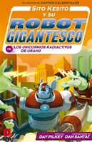Sito Kesito y su robot gigantesco contra los unicornios radiactivos de Urano