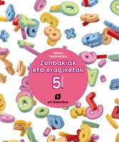 Zenbakiak eta eragiketak. lehan hezkuntza. koadernoa 5. Ikasmina