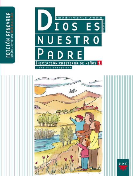 Dios es nuestro Padre: iniciación cristiana de niños 1. Edición renovada.  Guía | PPC Editorial