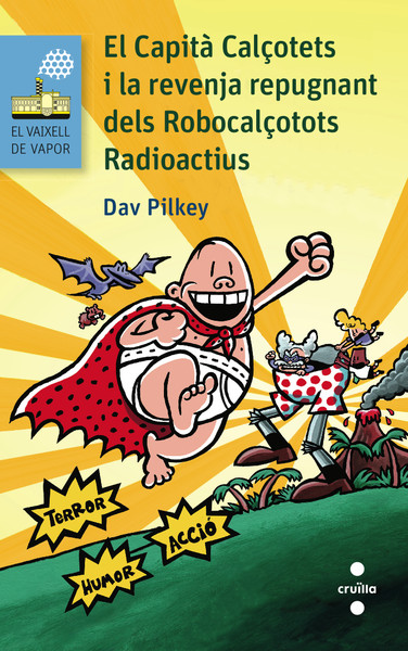 El Capità Calçotets i la revenja repugnant dels Robocalçotots Radioactius