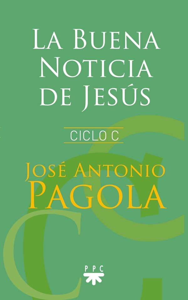 La Buena Noticia De Jesus Ciclo C Ppc Editorial