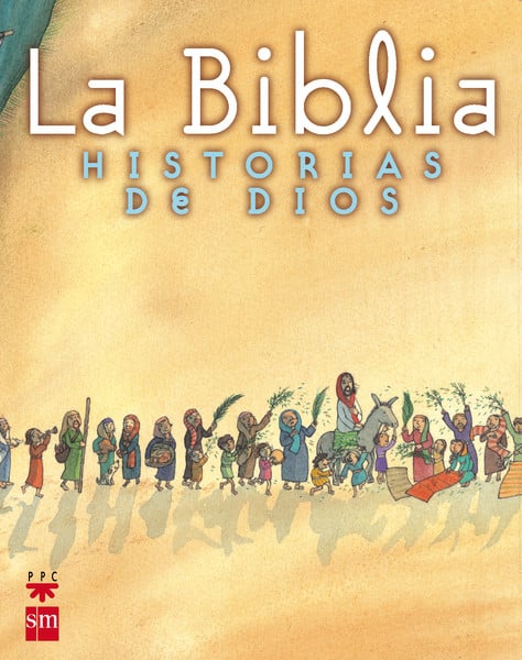 La Biblia. Historias De Dios | PPC Editorial