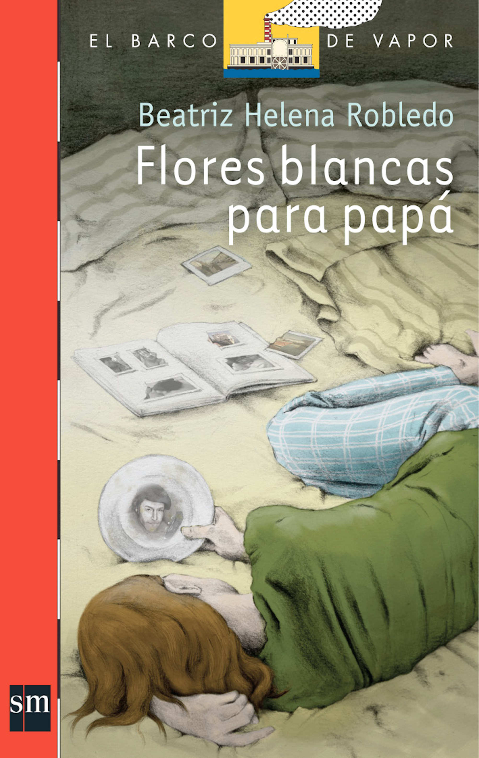 Flores Blancas Para Papá (Plan Lector Juvenil] Ebook