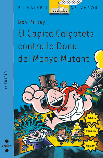 El Capità Calçotets contra la Dona del Monyo Mutant